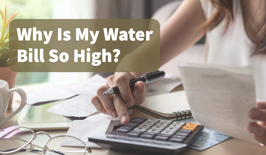 Why Is My Water Bill So High?